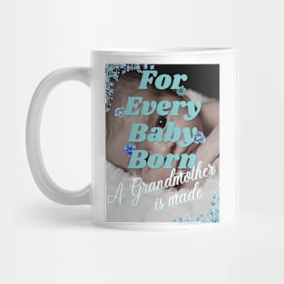 For Every Baby Born (Boy - Headshot) Mug